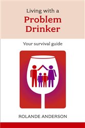 Book cover: Living with a Problem Drinker, by Rolande Anderson (preview)