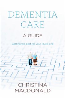 Book cover: Dementia Care, by Christina McDonald (preview)