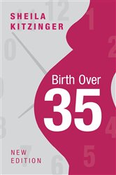 Book cover: Birth over 35, by Sheila Kitzinger (preview)