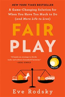 Book cover: Fair Play: Reese's Book Club, by Eve Rodsky (preview)