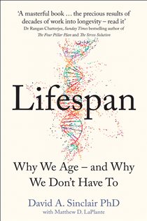 Book cover: Lifespan, by Dr David A. Sinclair (preview)
