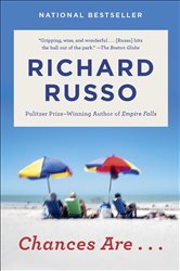 Book cover: Chances Are . . ., by Richard Russo (preview)