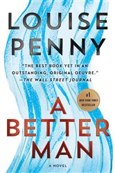 Book cover: A Better Man (Book 15 of Chief Inspector Gamache Novel) by Louise Penny (preview)