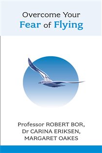 Book cover: Overcome Your Fear of Flying, by Robert Bor (preview)