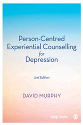 Person-Centred Experiential Counselling for Depression: A manual for training and practice