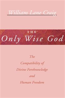 Book cover: The Only Wise God, by William L. Craig (preview)