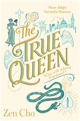 Book cover: The True Queen (Book 2 of Sorcerer to the Crown novels) by Zen Cho (preview)