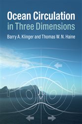 Book cover: Ocean Circulation in Three Dimensions, by Barry A. Klinger (preview)
