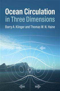 Book cover: Ocean Circulation in Three Dimensions, by Barry A. Klinger (preview)
