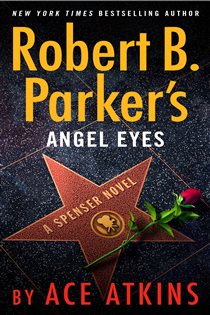 Book cover: Robert B. Parker's Angel Eyes (Book 48 of Spenser) by Ace Atkins (preview)