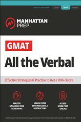 GMAT All the Verbal: The definitive guide to the verbal section of the GMAT