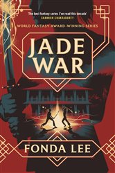Book cover: Jade War, by Fonda Lee (preview)