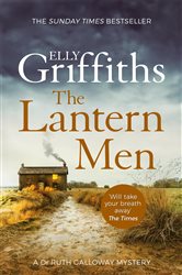 Book cover: The Lantern Men (Book 12 of The Dr Ruth Galloway Mysteries) by Elly Griffiths (preview)