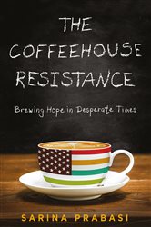 The Coffeehouse Resistance: Brewing Hope in Desperate Times
