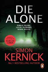 Book cover: Die Alone, by Simon Kernick (preview)