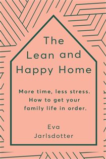 Book cover: The Lean and Happy Home, by Eva Jarlsdotter (preview)