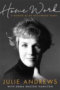 Book cover: Home Work, by Julie Andrews (preview)
