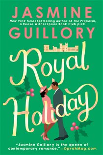 Book cover: Royal Holiday, by Jasmine Guillory (preview)