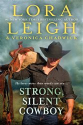 Book cover: Strong, Silent Cowboy (Book 2 of Moving Violations) by Lora Leigh (preview)