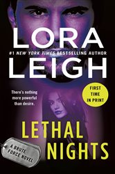 Book cover: Lethal Nights (Book 3 of Brute Force) by Lora Leigh (preview)