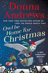 Book cover: Owl Be Home for Christmas (Book 26 of Meg Langslow Mysteries) by Donna Andrews (preview)