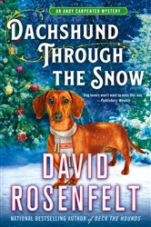 Book cover: Dachshund Through the Snow (Book 20 of An Andy Carpenter Novel) by David Rosenfelt (preview)