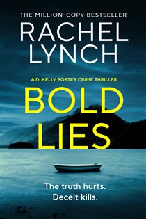 Book cover: Bold Lies (Book 5 of Detective Kelly Porter) by Rachel Lynch (preview)