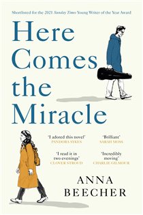 Book cover: Here Comes the Miracle, by Anna Beecher (preview)
