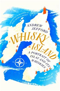 Book cover: Whisky Island, by Andrew Jefford (preview)