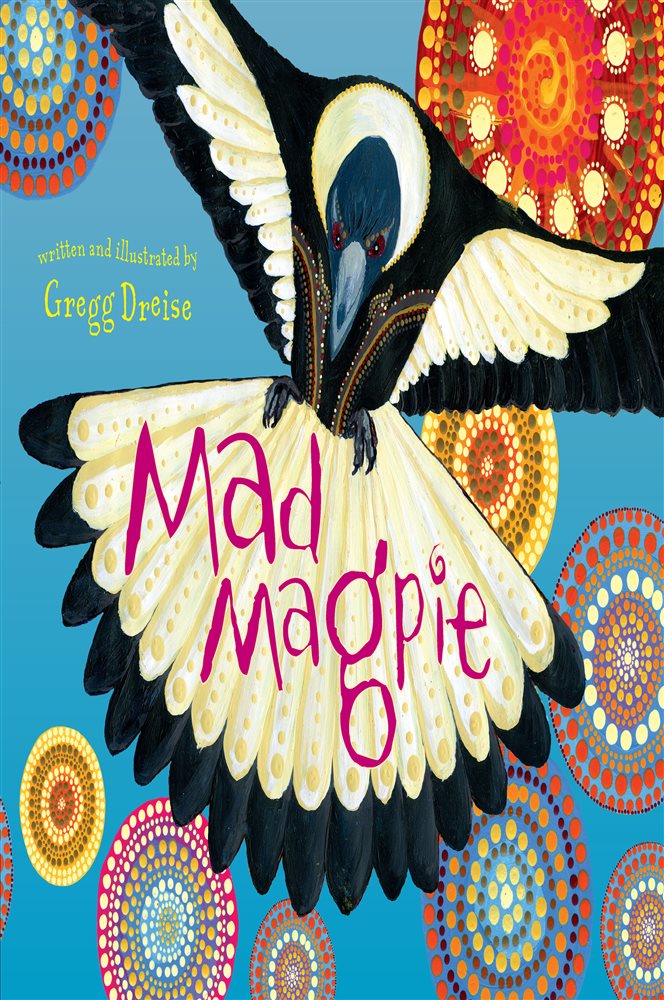 Mad Magpie by Gregg Dreise (ebook)