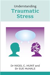 Book cover: Understanding Traumatic Stress, by Nigel Hunt (preview)