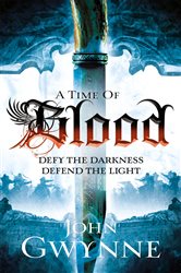 Book cover: A Time of Blood (Book 2 of Of Blood and Bone) by John Gwynne (preview)