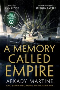 Book cover: A Memory Called Empire (Book 1 of Teixcalaan) by Arkady Martine (preview)