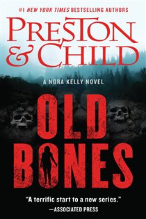 Book cover: Old Bones (Book 1 of Nora Kelly) by Douglas Preston (preview)