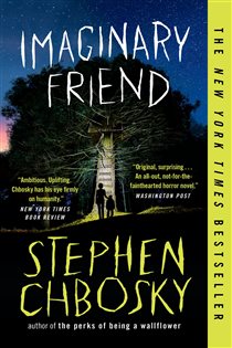 Book cover: Imaginary Friend, by Stephen Chbosky (preview)