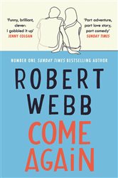 Book cover: Come Again, by Robert Webb (preview)