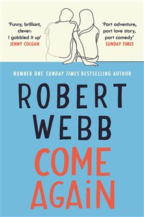 Book cover: Come Again, by Robert Webb (preview)