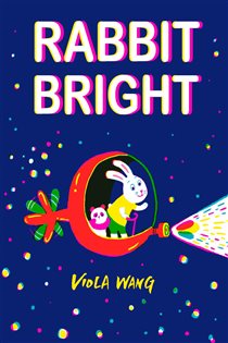 Book cover: Rabbit Bright, by Viola Wang (preview)