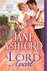 Book cover: A Lord Apart (Book 2 of The Way to a Lord's Heart) by Jane Ashford (preview)