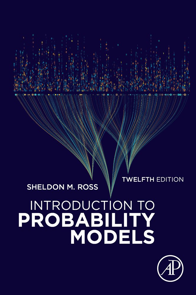 Introduction to Probability Models (12th ed.)