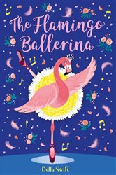 Book cover: The Flamingo Ballerina, by Bella Swift (preview)