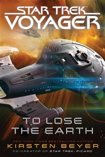 Book cover: To Lose the Earth, by Kirsten Beyer (preview)