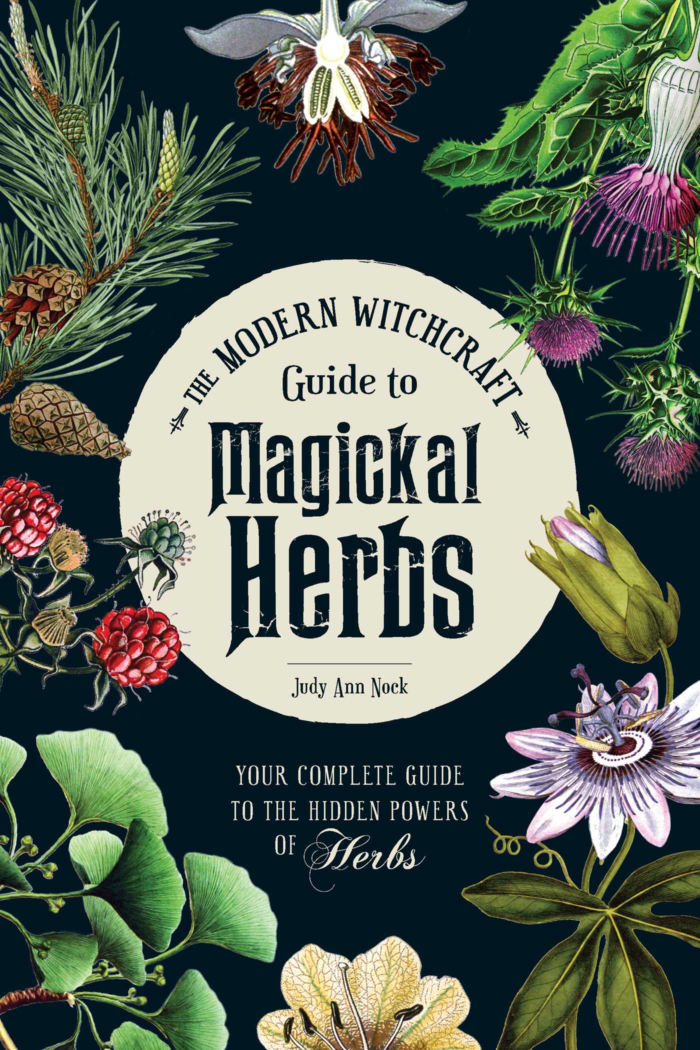 Herbalism for Witches: Witchcraft Guide to Herbal Apothecary With