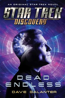 Book cover: Star Trek: Discovery: Dead Endless, by Dave Galanter (preview)