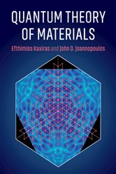 Book cover: Quantum Theory of Materials, by Efthimios Kaxiras (preview)