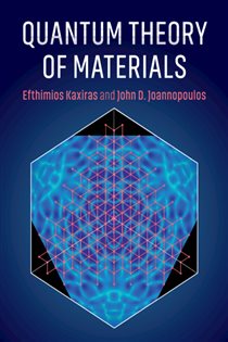 Book cover: Quantum Theory of Materials, by Efthimios Kaxiras (preview)