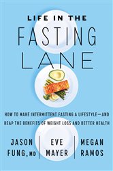 Book cover: Life in the Fasting Lane, by Dr. Jason Fung (preview)