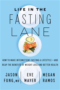 Book cover: Life in the Fasting Lane, by Dr. Jason Fung (preview)
