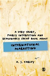 A Very Short, Fairly Interesting, Reasonably Cheap Book About... International Marketing