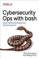 Book cover: Cybersecurity Ops with bash, by Paul Troncone (preview)